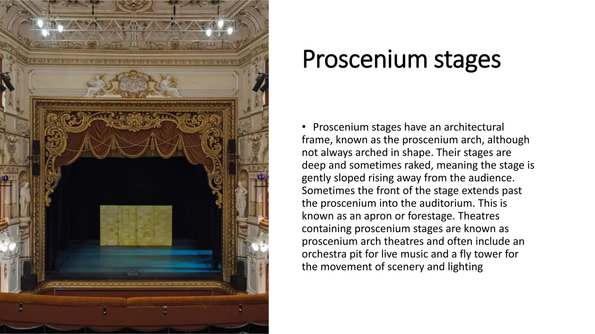 The Proscenium Arch